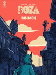 Boza: İki Şehrin Narası - Başlangıç