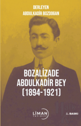 Bozalizade Abdulkadir Bey (1894-1921)