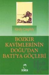 Bozkır Kavimlerinin Doğu’dan Batı’ya Göçleri