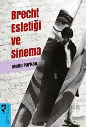 Brecht Estetiği ve Sinema