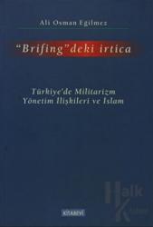 Brifing'deki İrtica