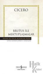 Brutus İle Mektuplaşmalar