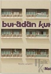 Buradan Kurtulmak Bize Kaldı