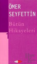 Bütün Hikayeleri 1