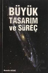 Büyük Tasarım ve Süreç