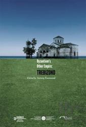 Byzantium’s Other Empire: Trebizond