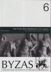 Byzas 6 - Der Fries des Hekateions von Lagina