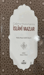 Çağımız Müslümanına İslami Vaazlar