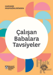 Çalışan Babalara Tavsiyeler