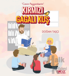 “Canım Peygamberim” Kırmızı Gagalı Kuş