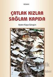 Çatlak Kızlar Sağlam Kapıda