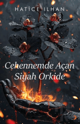 Cehennemde Açan Siyah Orkide