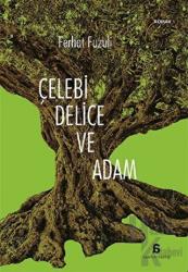 Çelebi Delice ve Adam