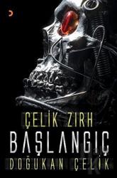 Çelik Zırh - Başlangıç