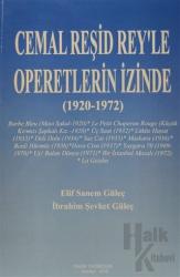 Cemal Reşid Rey’le Operetlerin İzinde (1920 1972)