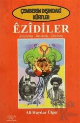 Çemberin Dışındaki Kürtler - Ezidiler