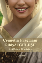 Cennetin Fragmanı Gibiydi Gülüşü