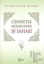 Cennetle Müjdelenen 30 Sahabi