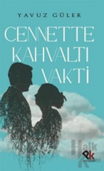 Cennette Kahvaltı Vakti