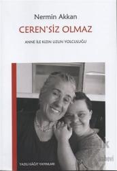 Ceren'siz Olmaz