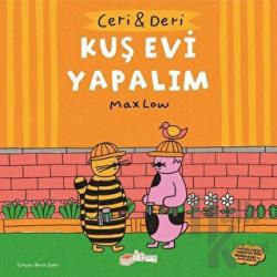 Ceri ve Deri: Kuş Evi Yapalım