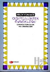 Çeşitlilikten Özgürlüğe Çokkültürlülük ve Liberalizm