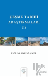 Çeşme Tarihi Araştırmaları - I