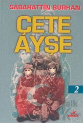 Çete Ayşe 2