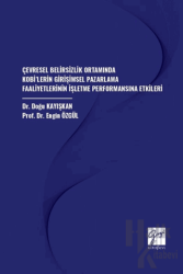 Çevresel Belirsizlik Ortamında Kobi’lerin Girişimsel Pazarlama Faaliyetlerinin İşletme Performansına Etkileri