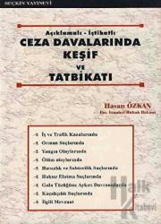 Ceza Davalarında Keşif ve Tatbikatı