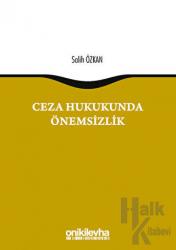 Ceza Hukukunda Önemsizlik