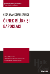 Ceza Mahkemelerinde Örnek Bilirkişi Raporları