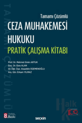 Ceza Muhakemesi Hukuku Pratik Çalışma Kitabı