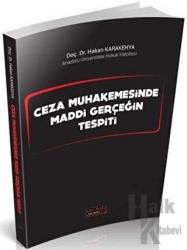 Ceza Muhakemesinde Maddi Gerçeğin Tespiti