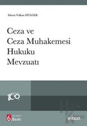 Ceza ve Ceza Muhakemesi Hukuku Mevzuatı