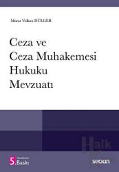 Ceza ve Ceza Muhakemesi Hukuku Mevzuatı