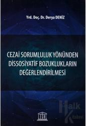 Cezai Sorumluluk Yönünden Dissosiyatif Bozuklukların Değerlendirilmesi