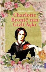 Charlotte Bronte’nin Gizli Aşkı