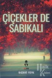 Çiçekler de Sabıkalı