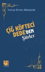 Çiğ Köfteci Dede’den Şiirler