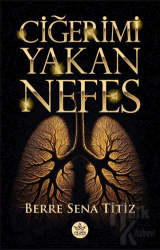 Ciğeri Yakan Nefes