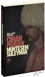 Cihan Padişahı Muhteşem Süleyman