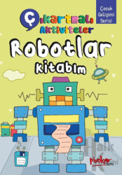 Çıkartmalı Aktiviteler Robotlar Kitabım