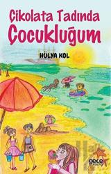 Çikolata Tadında Çocukluğum