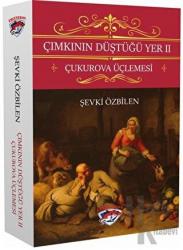 Çımkının Düştüğü Yer 2 Çukurova Üçlemesi