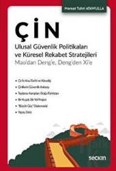 Çin Ulusal Güvenlik Politikaları ve Küresel Rekabet Stratejileri Mao'dan Deng'e, Deng'den Xi'e