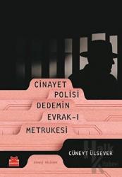 Cinayet Polisi Dedemin Evrak-ı Metrukesi