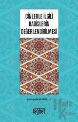 Cinlerle İlgili Hadislerin Değerlendirilmesi