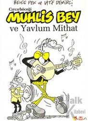 Cırcırböceği Muhlis Bey ve Yavlum Mithat