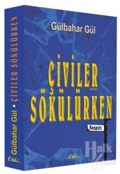 Çiviler Sökülürken